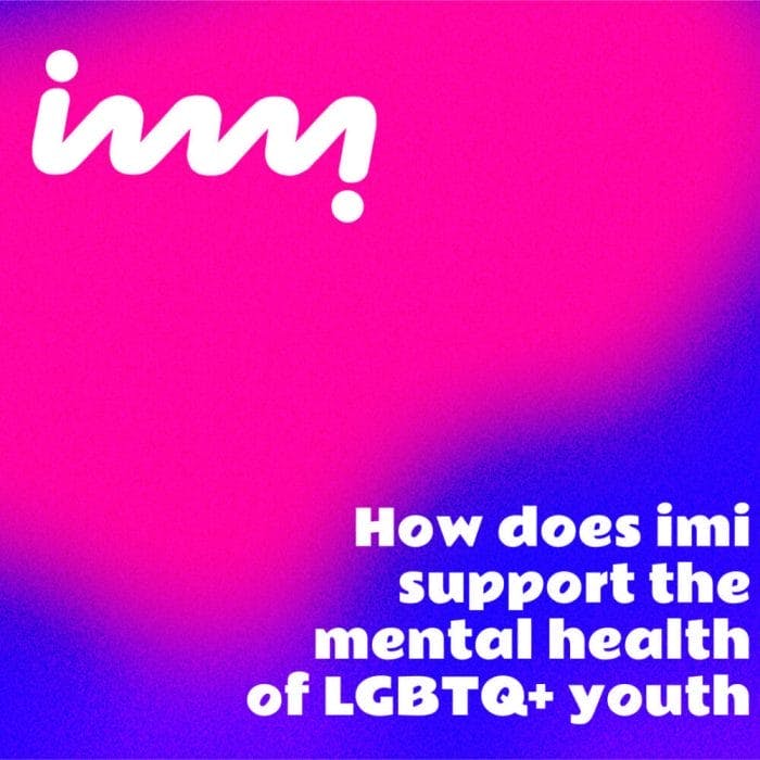 imi logo: How does imi support the mental health of LGBTQ+ youth